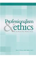 Professionalism & Ethics in Surgical Practice