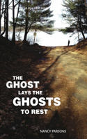 Ghost Lays the Ghots to Rest