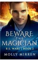 Beware the Magician
