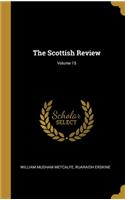 The Scottish Review; Volume 15
