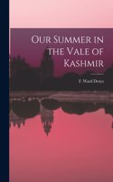 Our Summer in the Vale of Kashmir