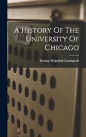 History Of The University Of Chicago