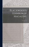 Blackwood's Edinburgh Magazine; Volume 10