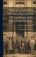 Adventures of the Chevalier de La Salle and His Companions