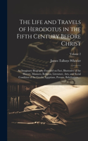 Life and Travels of Herodotus in the Fifth Century Before Christ