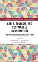 Gen Z, Tourism, and Sustainable Consumption