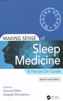MAKING SENSE OF SLEEP MEDICINE