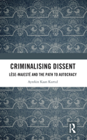Criminalising Dissent