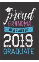 Proud Grandma Of A Class Of 2019 Graduate: Funny Proud Grandmother Graduation Journal, Grandparents Graduate Memory Keepsake, Distressed Message Book From Grandma