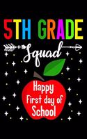 5th grade squad happy first day of school