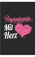 Ingenieurin Mit Herz: A5 Blanko - Notebook - Notizbuch - Taschenbuch - Journal - Tagebuch - Ein lustiges Geschenk für Freunde oder die Familie und die beste Ingenieurin d