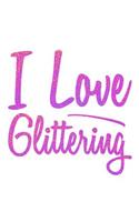 I Love Glittering: Personal Goals Journal