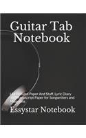 Guitar Tab Notebook: My Guitar Tablature Book - Blank Music Journal for Guitar Music Notes