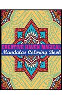 Creative Haven Magical Mandalas Coloring Book: Adult Coloring Book Featuring Beautiful Mandalas Designed to Soothe the Soul