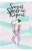 Sweat Smile and Repeat