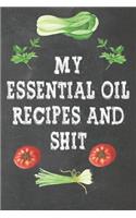 My Essential Oil Recipes and Shit