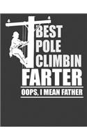 Best Pole Climbin Farter Oops, I Mean Father