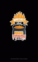 Whiskey Is My Magic Potion: Graph Paper Notebook - 0.25 Inch (1/4) Squares(1866 Graph Paper Notebook - 0.25 Inch (1/4") Squares)