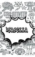 Isabella: Blank Comic Book Doodle Story Telling Journal Notebook 120 Pages 6x9