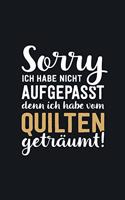 Ich habe vom Quilten geträumt: tolles Notizbuch liniert mit 100 Seiten