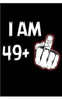 I am 49+
