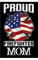 Proud Firefighter Mom