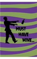Must Have Wine