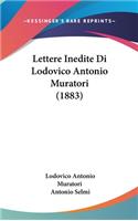 Lettere Inedite Di Lodovico Antonio Muratori (1883)