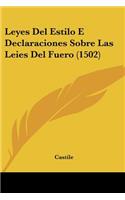 Leyes Del Estilo E Declaraciones Sobre Las Leies Del Fuero (1502)