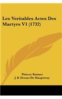 Les Veritables Actes Des Martyrs V1 (1732)