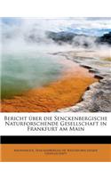 Bericht Ber Die Senckenbergische Naturforschende Gesellschaft in Frankfurt Am Main