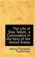 The Life of Silas Talbot, a Commodore in the Navy of the United States