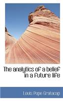 The Analytics of a Belief in a Future Life