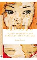 Women, Terrorism, and Trauma in Italian Culture