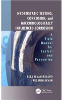 Hydrostatic Testing, Corrosion, and Microbiologically Influenced Corrosion