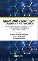 Delay and Disruption Tolerant Networks