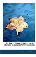 Ferdinand V. Richthofen's Vorlesungen Uber Allgemeine Siedlungs- Und Verkehrsgeographie