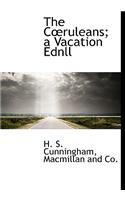 The C Ruleans; A Vacation Ednll