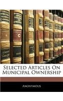 Selected Articles on Municipal Ownership