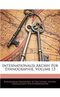 Internationales Archiv Fur Ethnographie, Volume 13