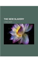 The New Slavery