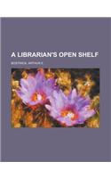 A Librarian's Open Shelf: (English)