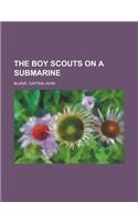 The Boy Scouts on a Submarine