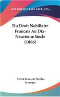 Du Droit Nobiliaire Francais Au Dix-Neuvieme Siecle (1866)