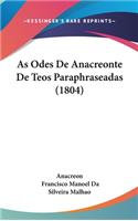 As Odes De Anacreonte De Teos Paraphraseadas (1804)