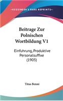 Beitrage Zur Polnischen Wortbildung V1