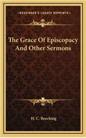 The Grace of Episcopacy and Other Sermons: (English)