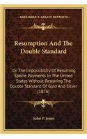 Resumption and the Double Standard