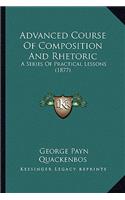 Advanced Course of Composition and Rhetoric