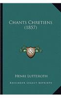 Chants Chretiens (1857)